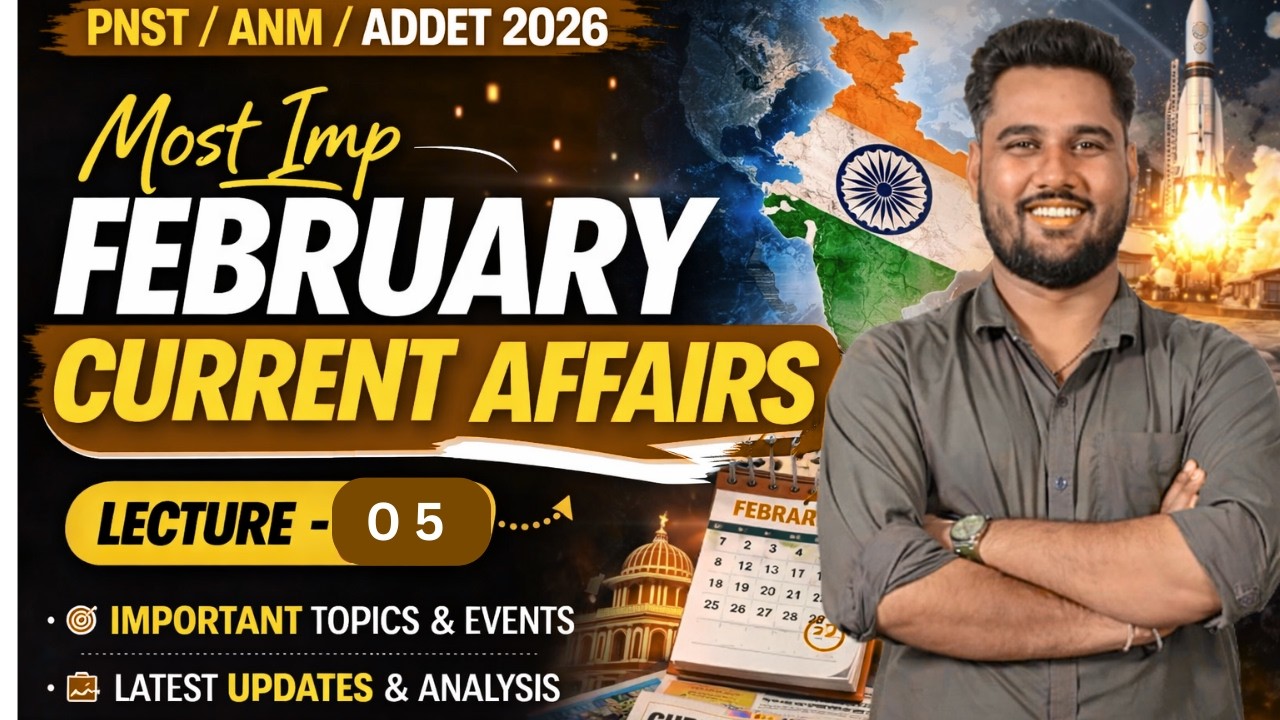 FEBRUARY 2026 Current Affairs | Most Important MCQs for PNST, ANM, NEET & ADDET | L -5