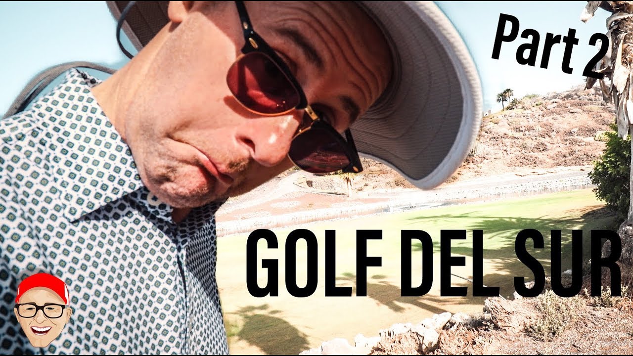 GOLF DEL SUR GOLF TRIP IN THE SUN PART 2