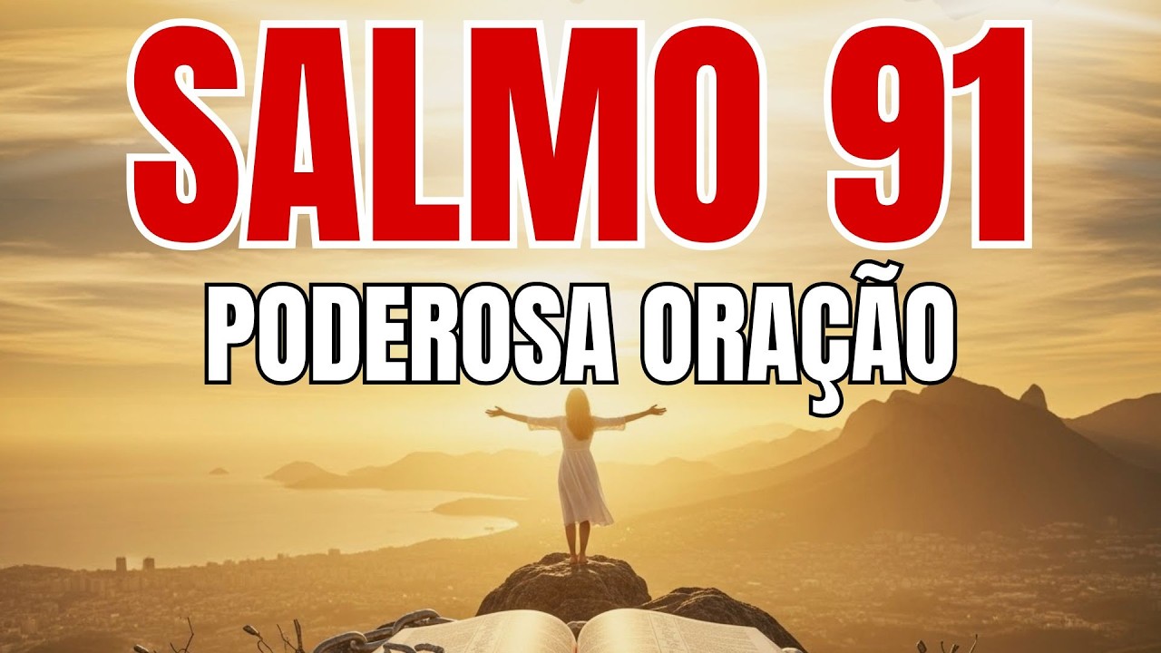 ORAÇÃO DO SALMO 91 PARA DORMIR PROFUNDAMENTE NA PAZ E PRA ACORDAR BEM