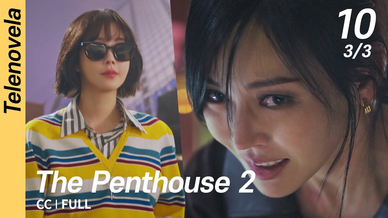 [CC/FULL] The Penthouse 2 EP10 (3/3) | 펜트하우스 2