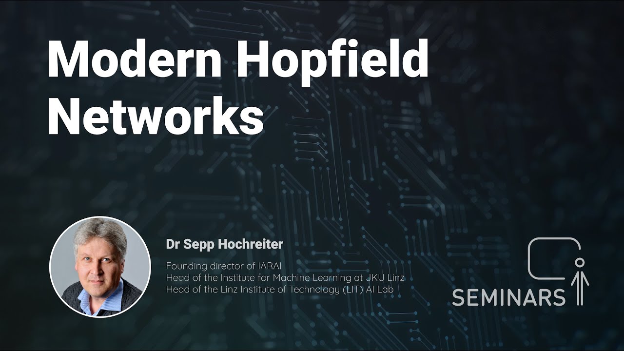 Modern Hopfield Networks - Dr Sepp Hochreiter