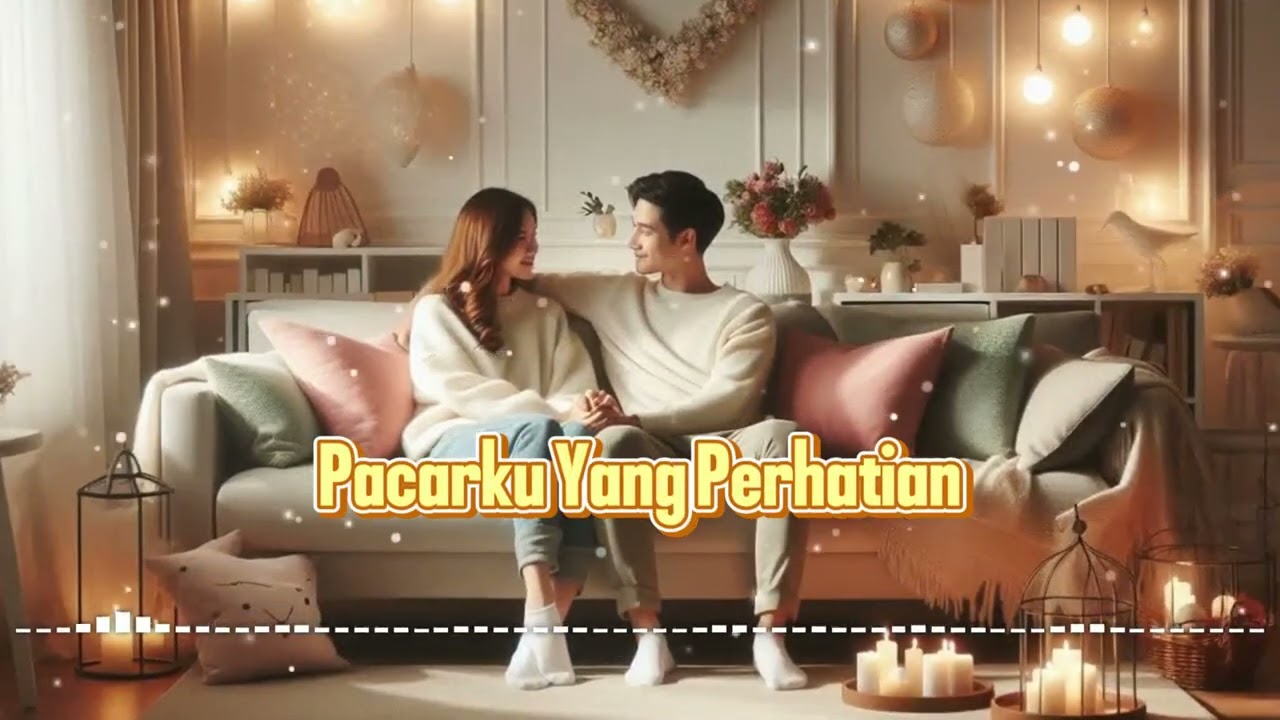 Lagu Custom - Pacarku Yang Perhatian