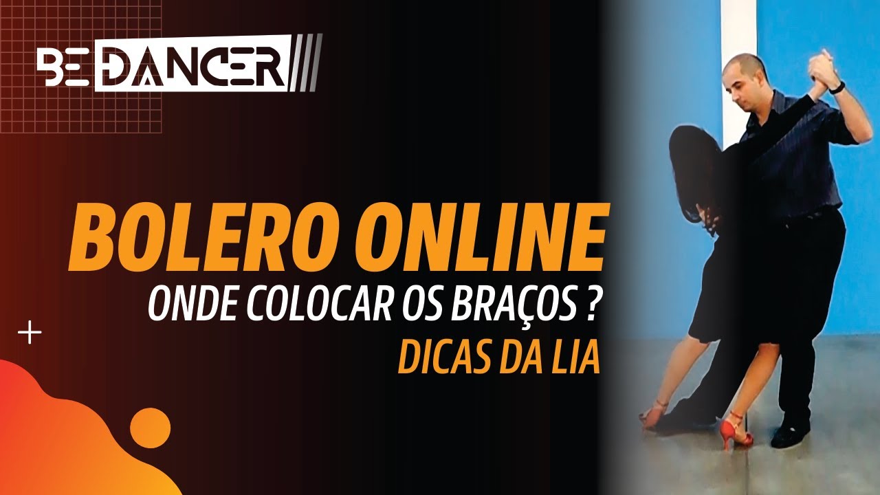Dicas da Lia | ONDE COLOCAR OS BRAÇOS NO BOLERO | Curso online