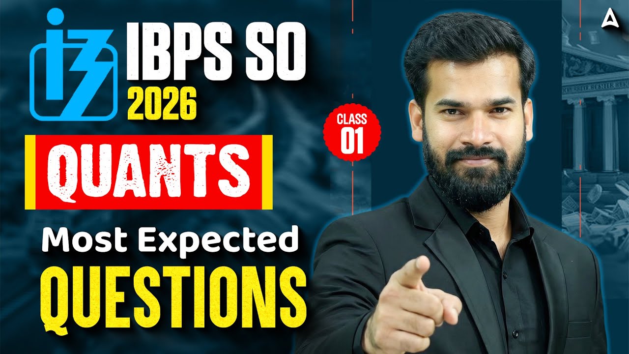IBPS SO 2026 | Quants Most Expected Questions | Class 01 | By Rahul Meena