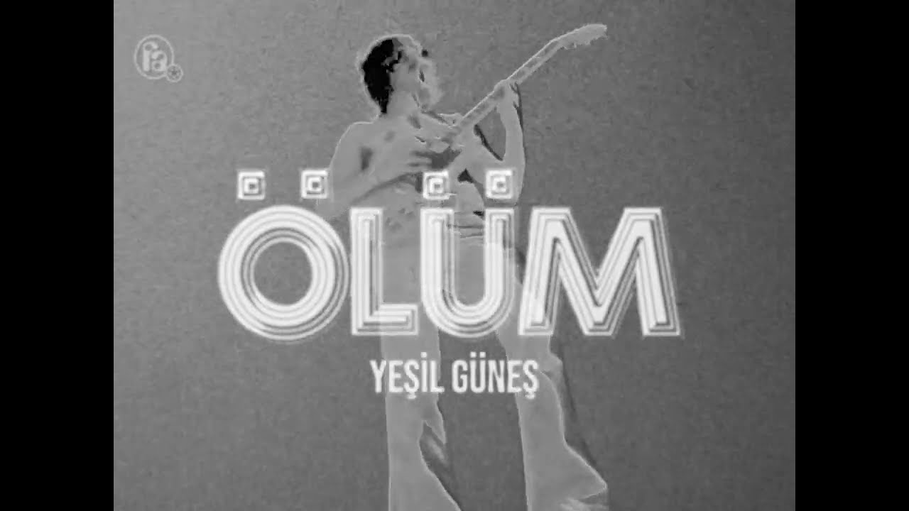 &Ouml;L&Uuml;M -  Yeşil G&uuml;neş (Green Sun)