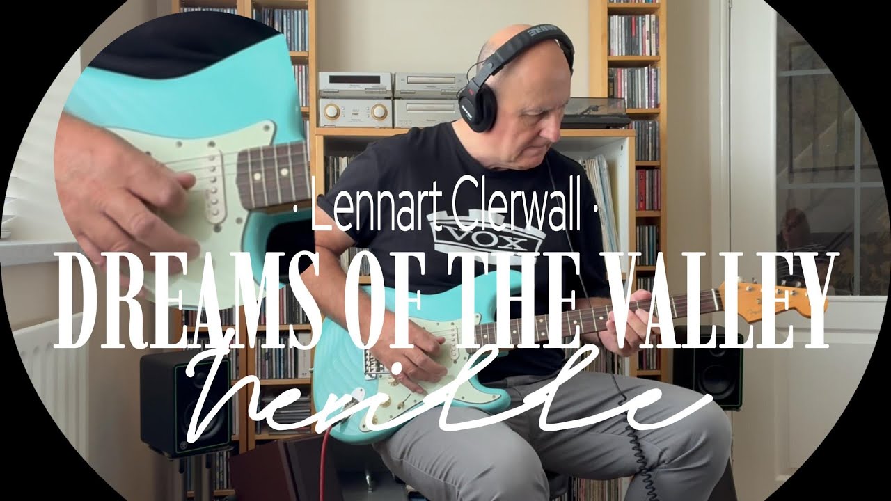 Dreams Of The Valley   - (Lennart Clerwall) -Guitar Instrumental Cover