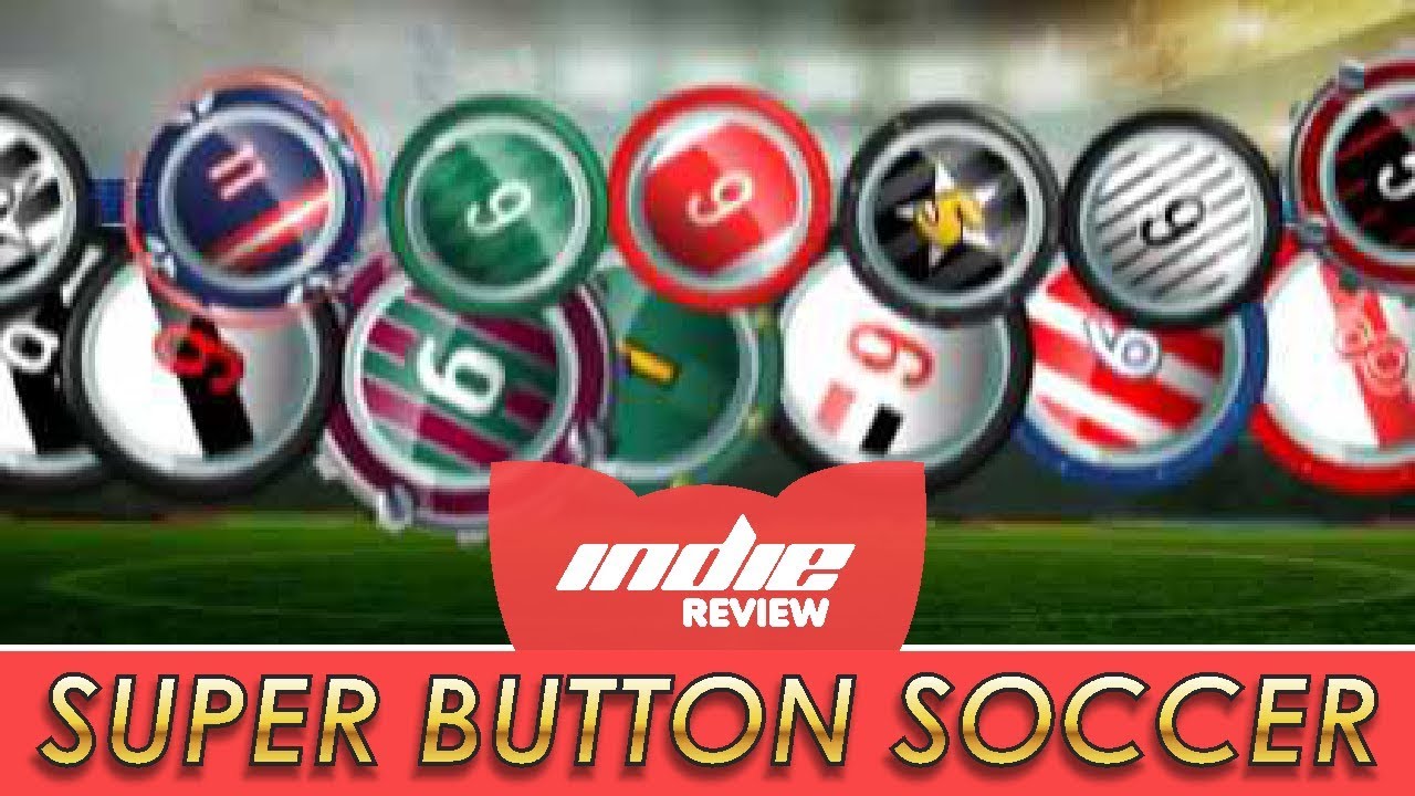 SUPER BUTTON SOCCER - [INDIE REVIEW]