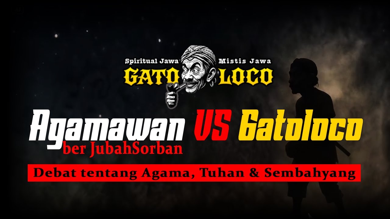 AGAMAWAN berSorban VS GATOLOCO Ditanya: Bisakah Kau Sembahyang? | #wejangan #gatoloco