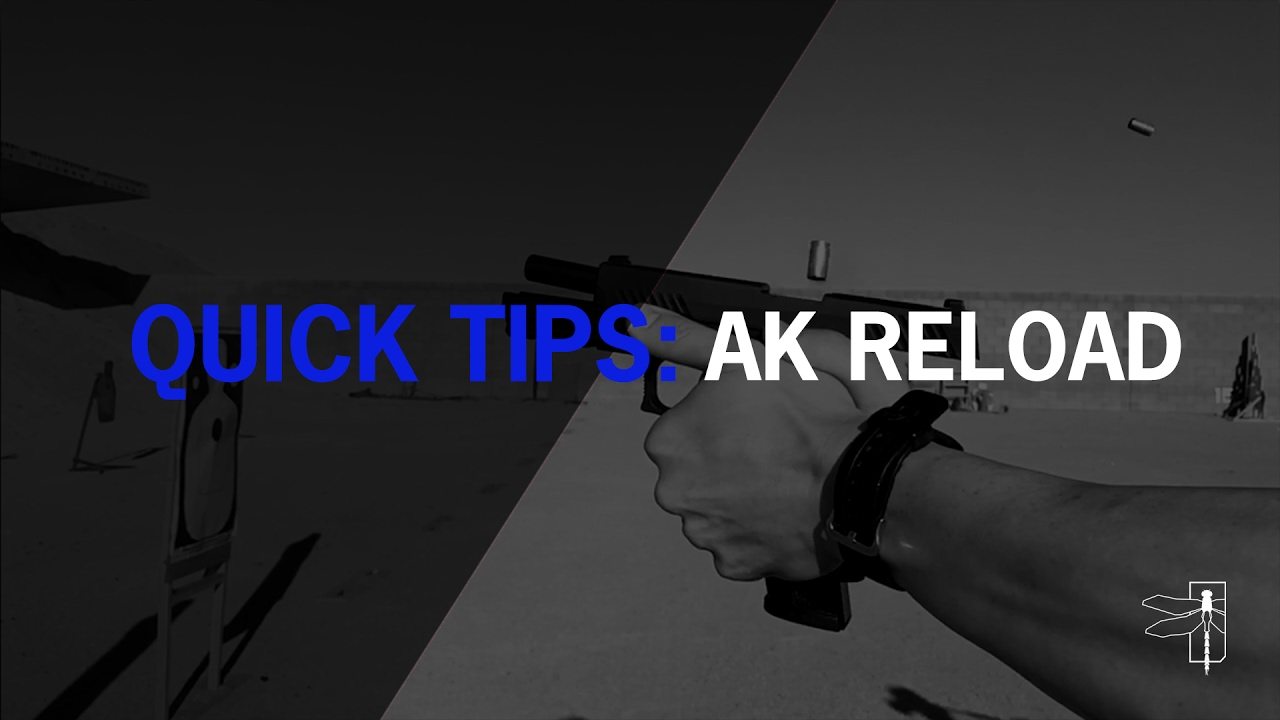 Quick Tips: Ak Reload Deliberate Practice