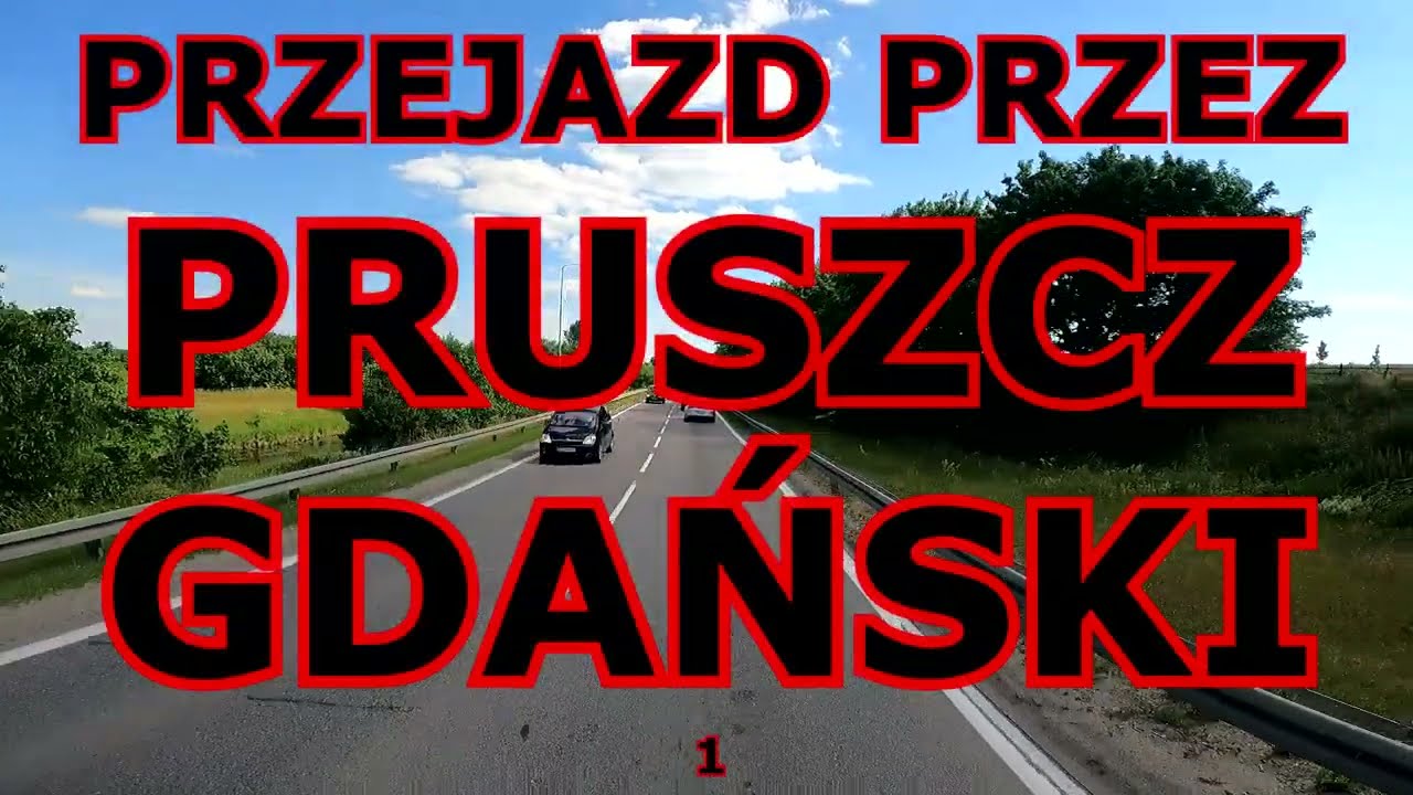 PRZEJAZD PRZEZ PRUSZCZ GDAŃSKI 1