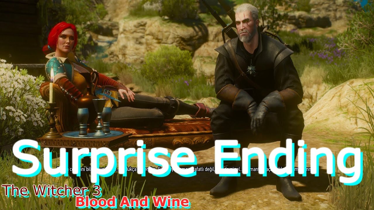 Witcher 3 Blood And Wine  Sürpriz Son Triss