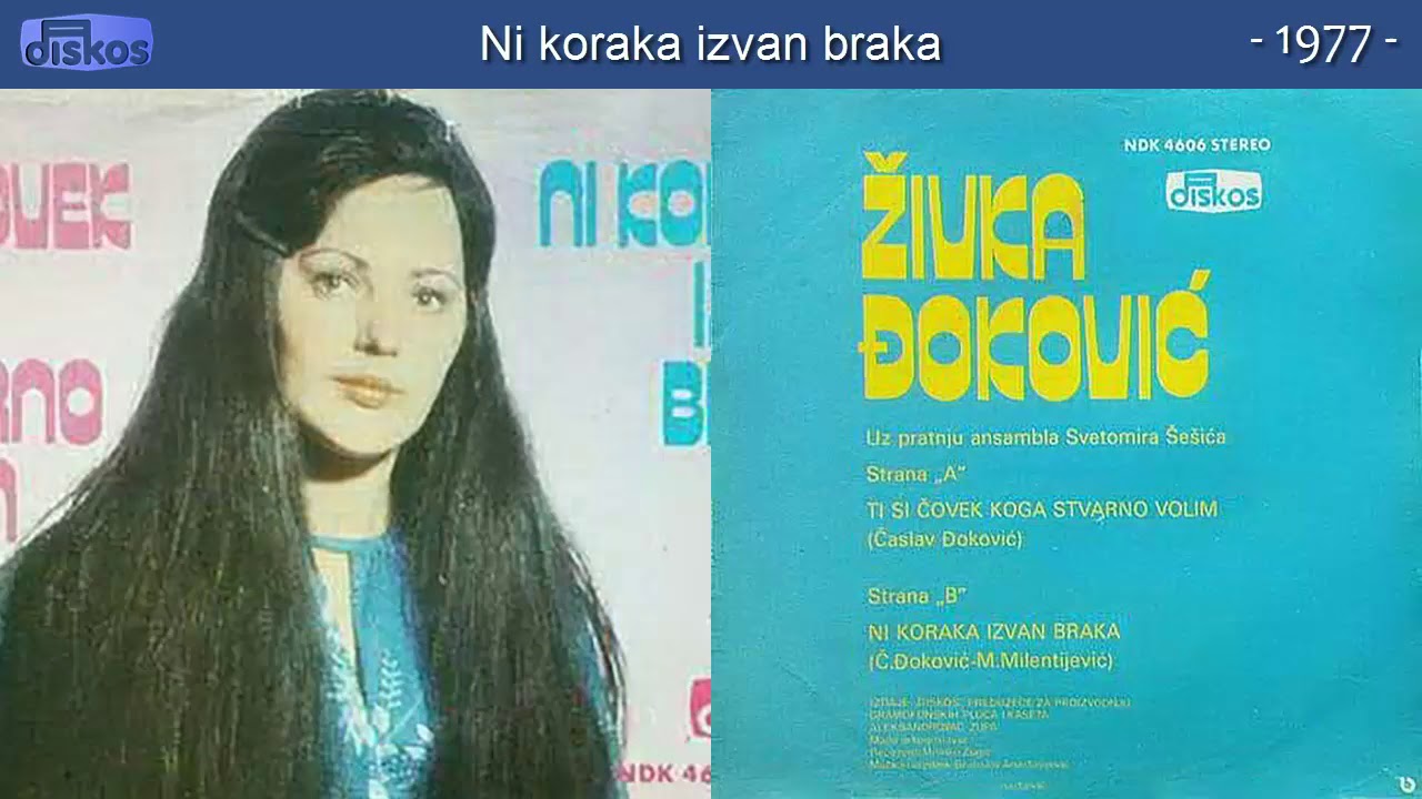 Zivka Djokovic - Ni koraka izvan braka - (Audio 1977)