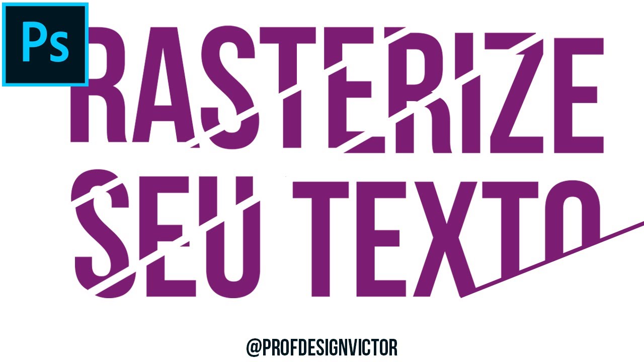 Rasterizar Texto no Photoshop te dá liberdade pra trabalhar!  
