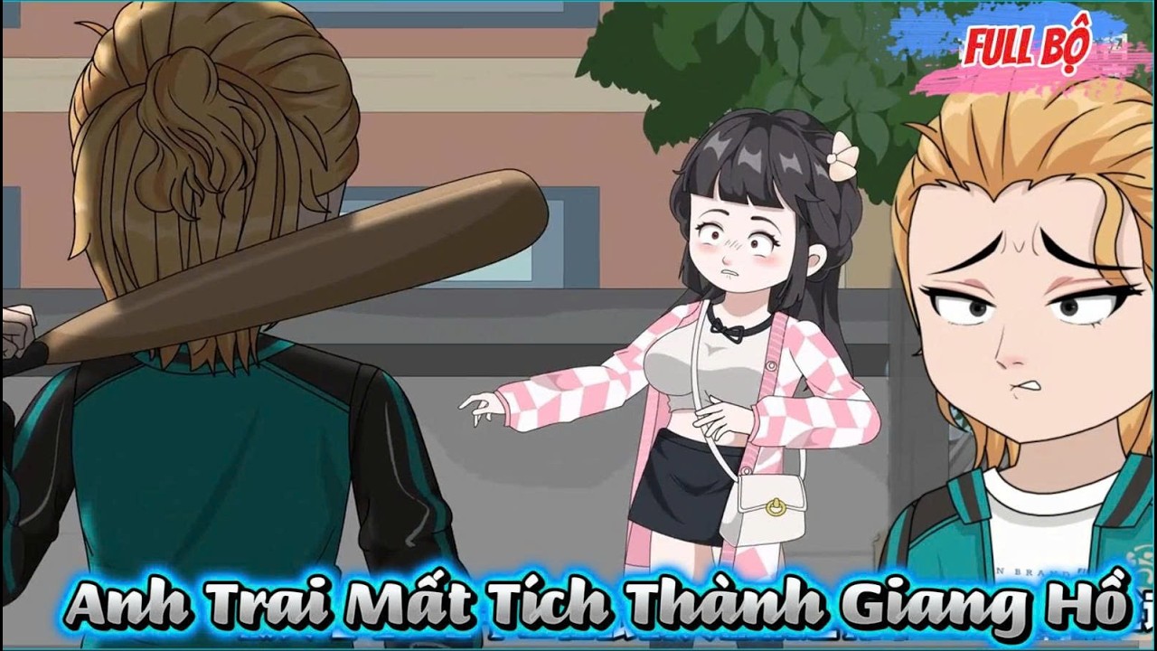 Full Có Kết : Anh Trai Mất Tích Thành Giang Hồ - Tiểu Tam Sub