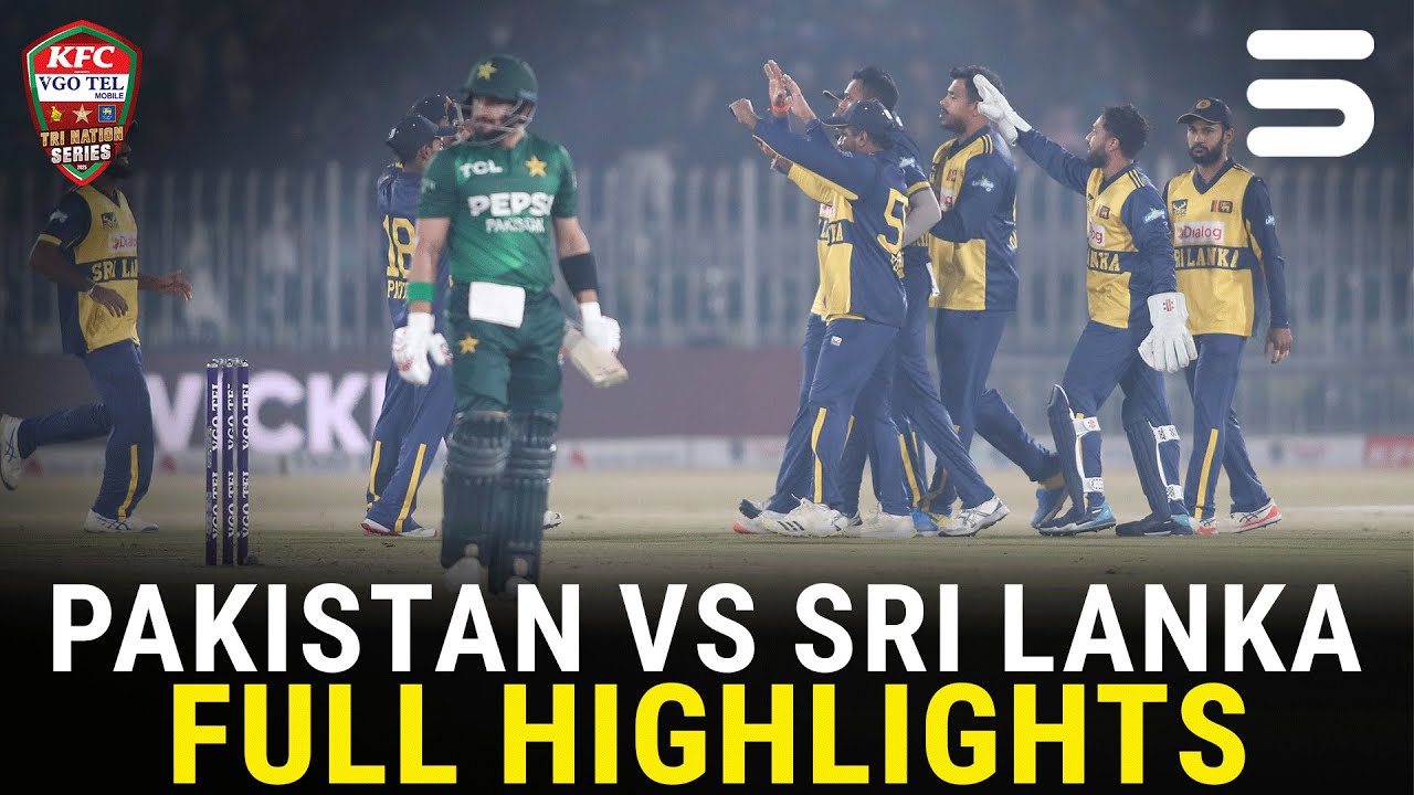 Full Highlights | Pakistan vs Sri Lanka | Match 06 | Tri Nation Series | PCB | M3W1U