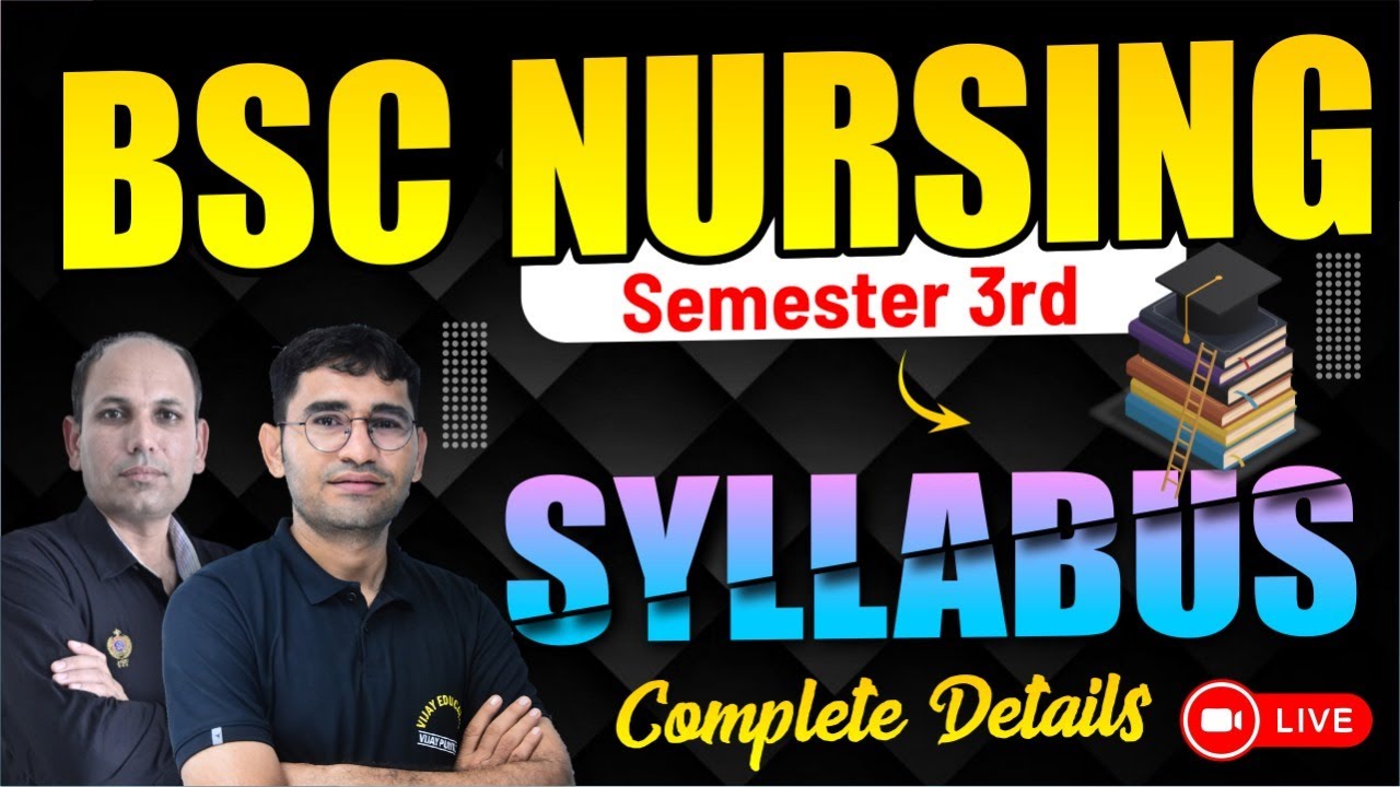 BSC NURSING 3rd SEMESTER SYLLABUS | BSC NURSING 2nd YEAR | BSC NURSING 3rd SEMESTER ONLINE COURSE