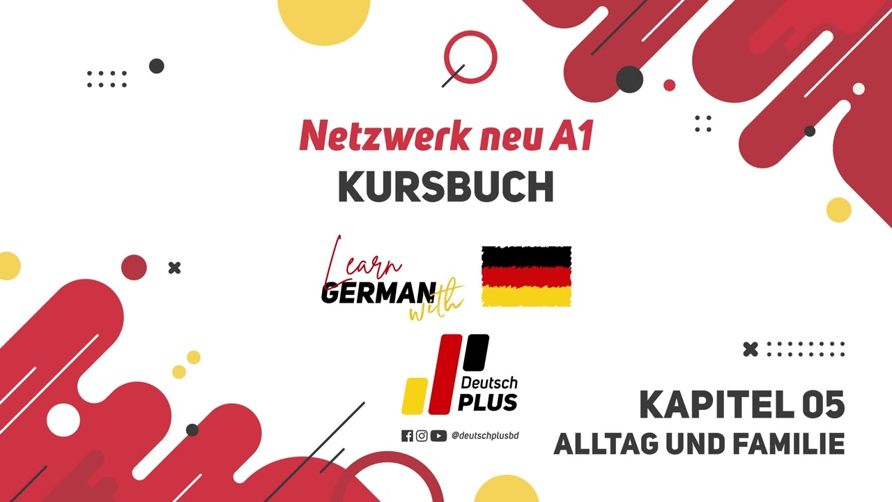 Netzwerk neu Kursbuch - A1 (Audio) | KAPITEL – 05 | Alltag und Familie