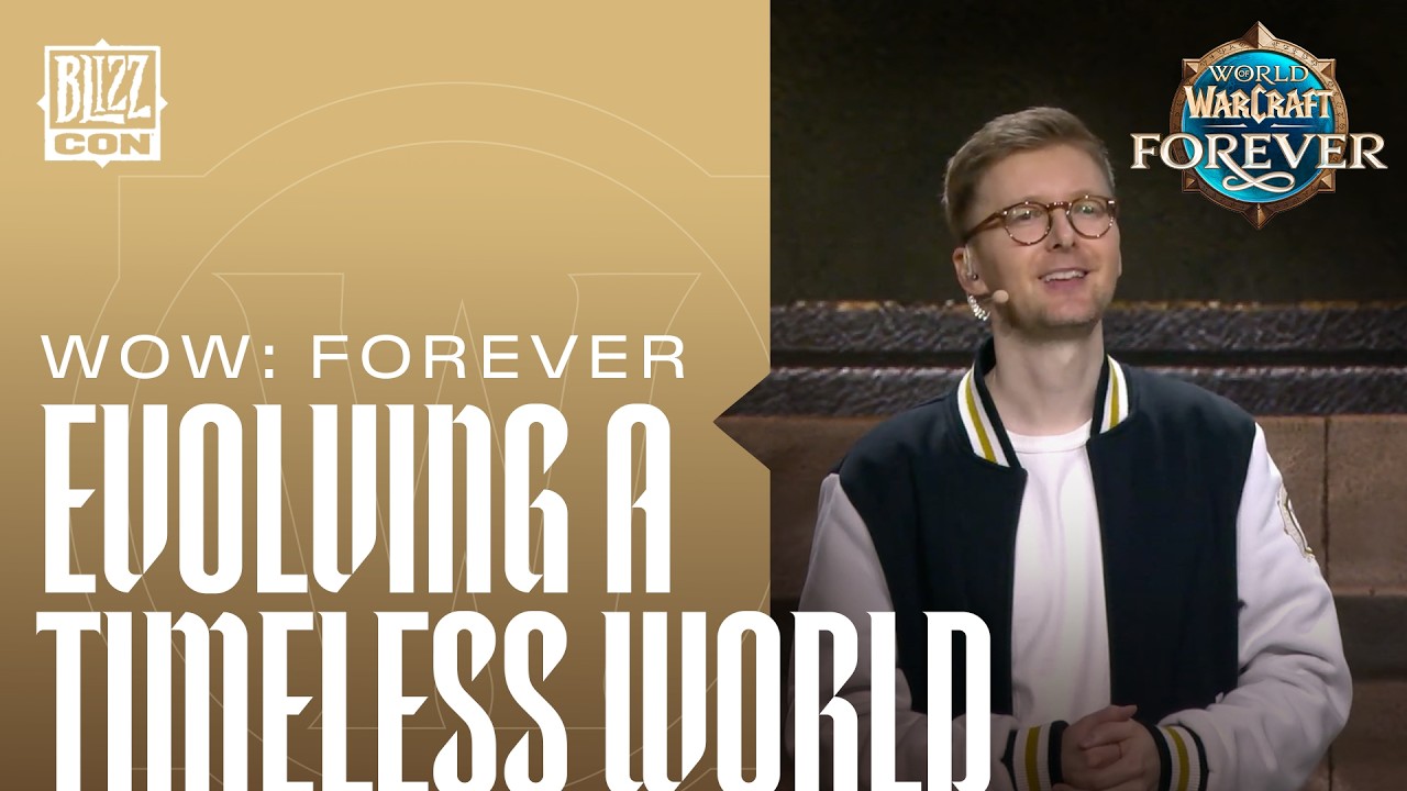 World of Warcraft: Forever - Evolving a Timeless World | BlizzCon 2026
