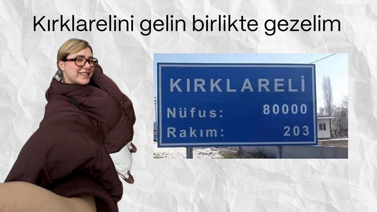 KIRKLARELİ VLOG 22 şubat 2026