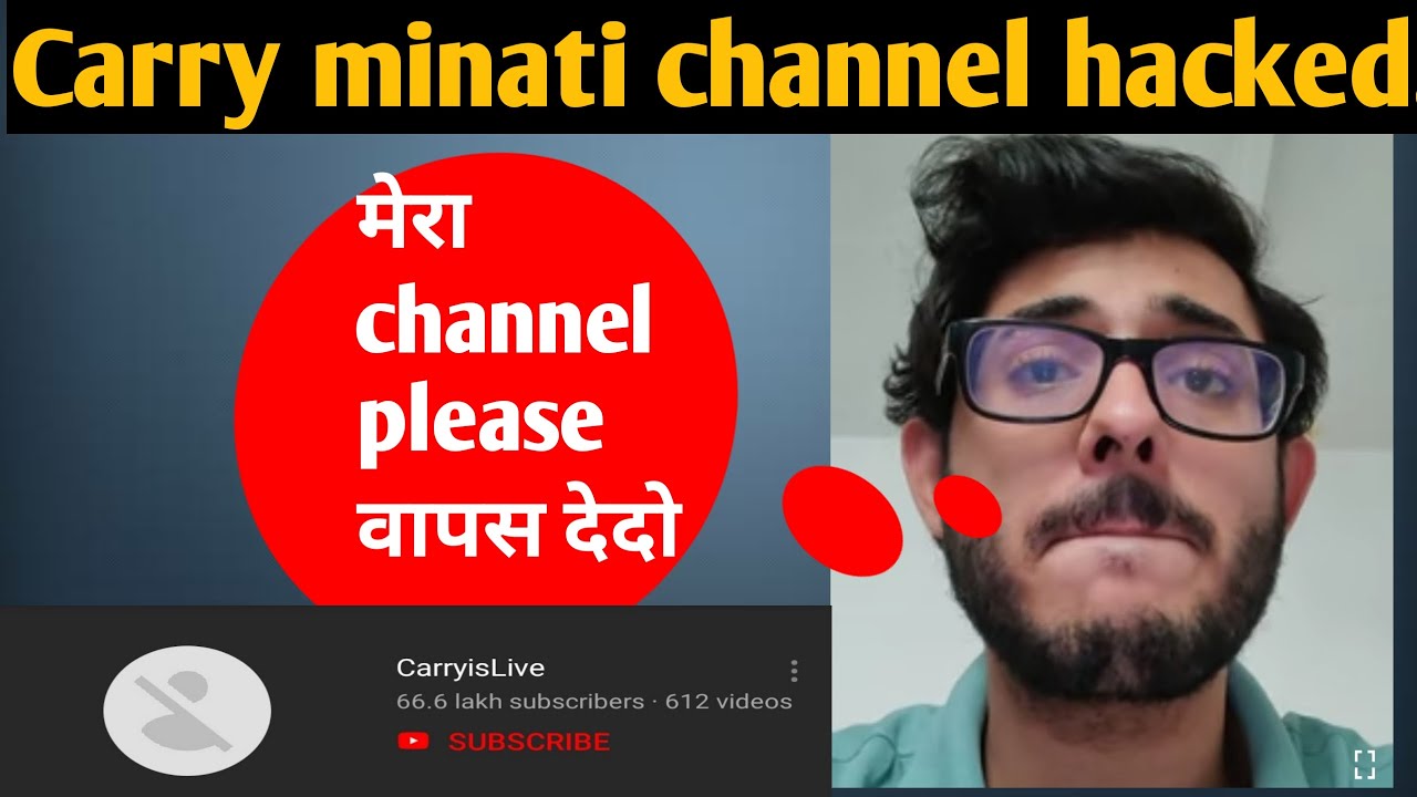 Carryminati Youtube Channel Hacked || Carryislive Channel Has Been Hacked || How ? ..