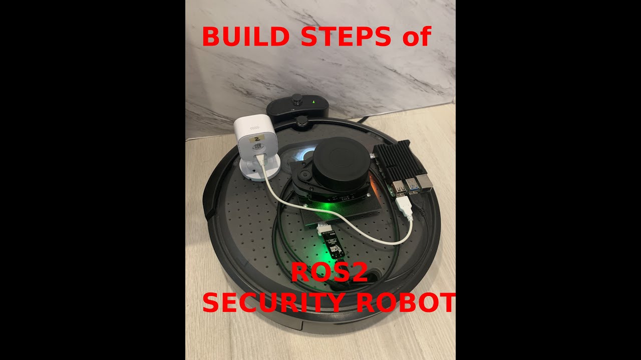 Build Steps of ROS2 Security Robot (PART2)