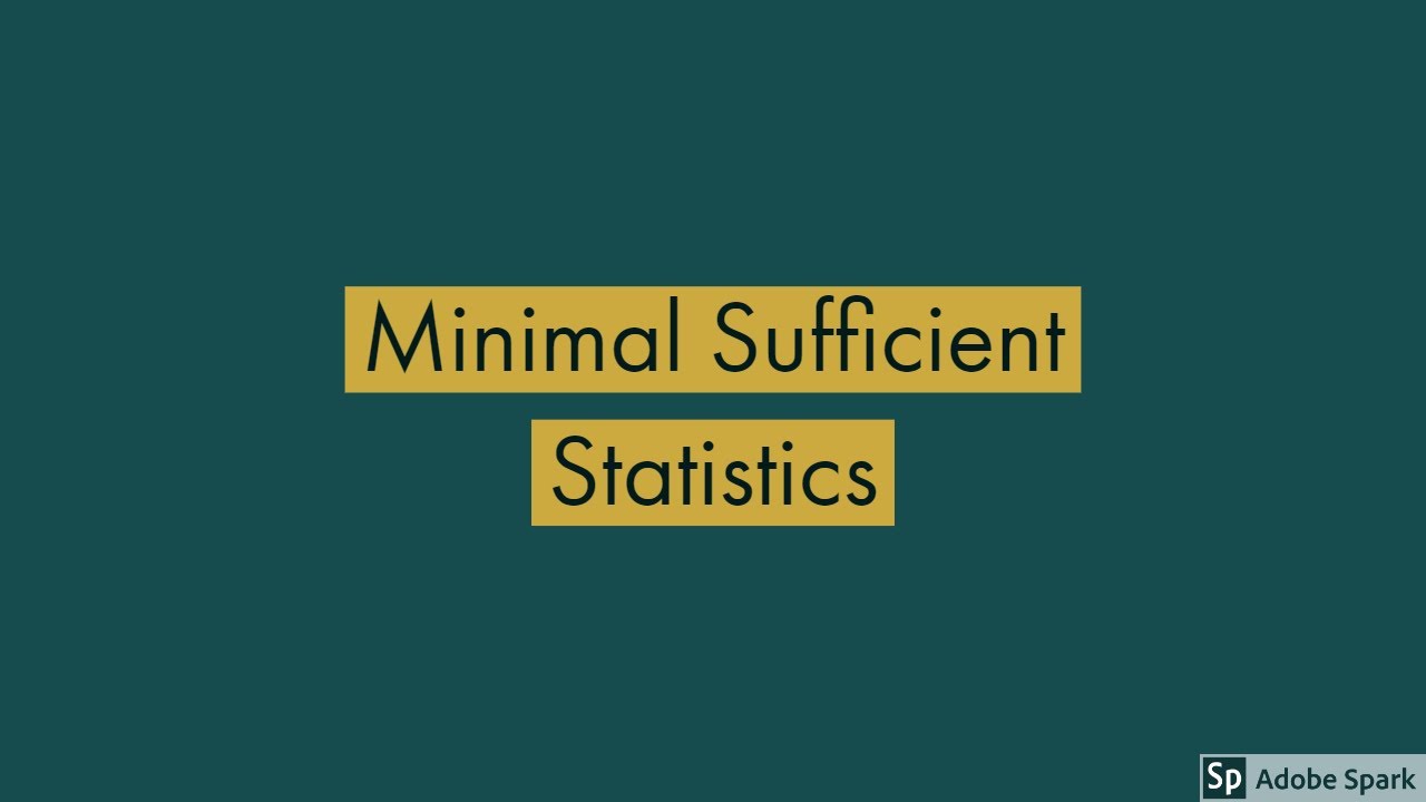 Learn Minimal Sufficient Statistics Part 1