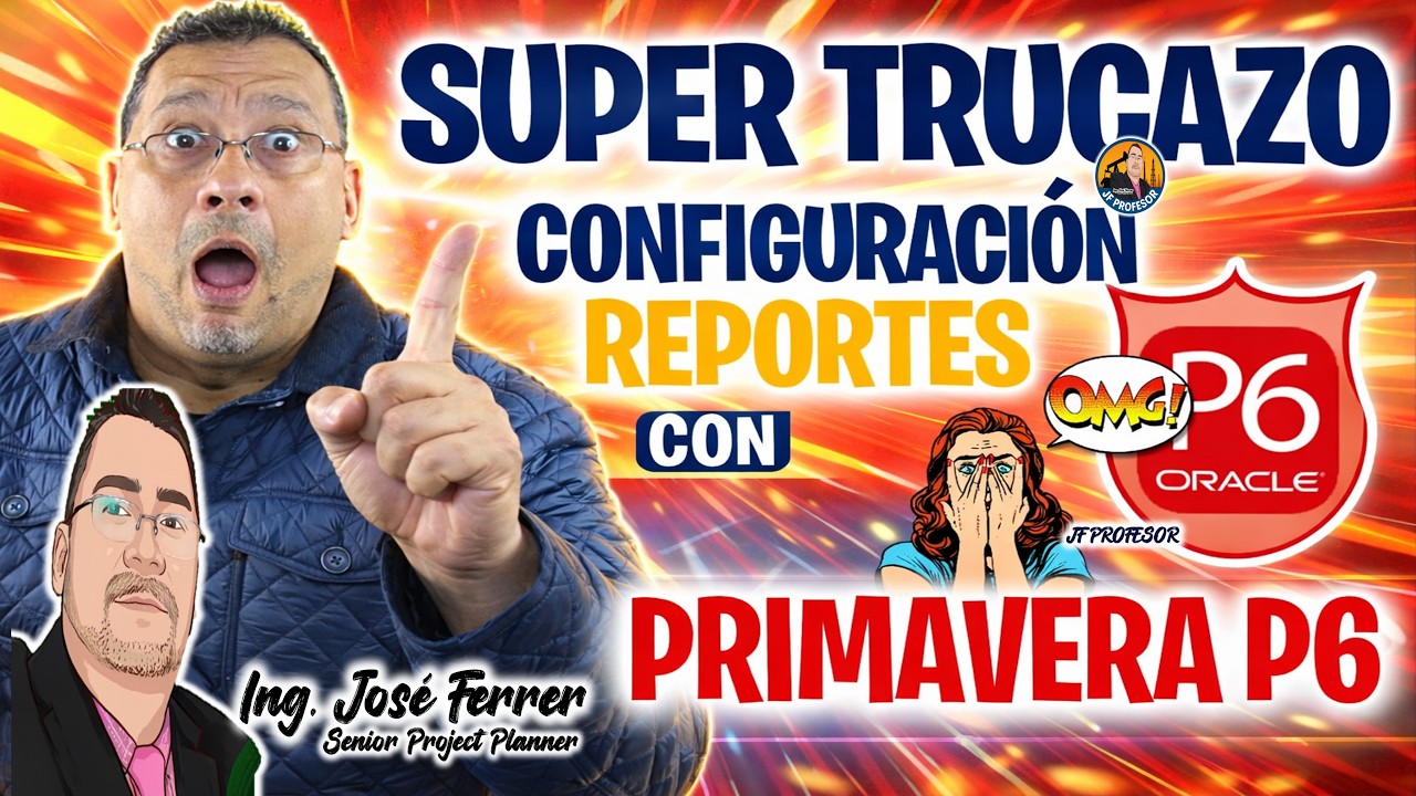 🔥☝Cómo Dominar la  Estructuración de Informes en PRIMAVERA P6