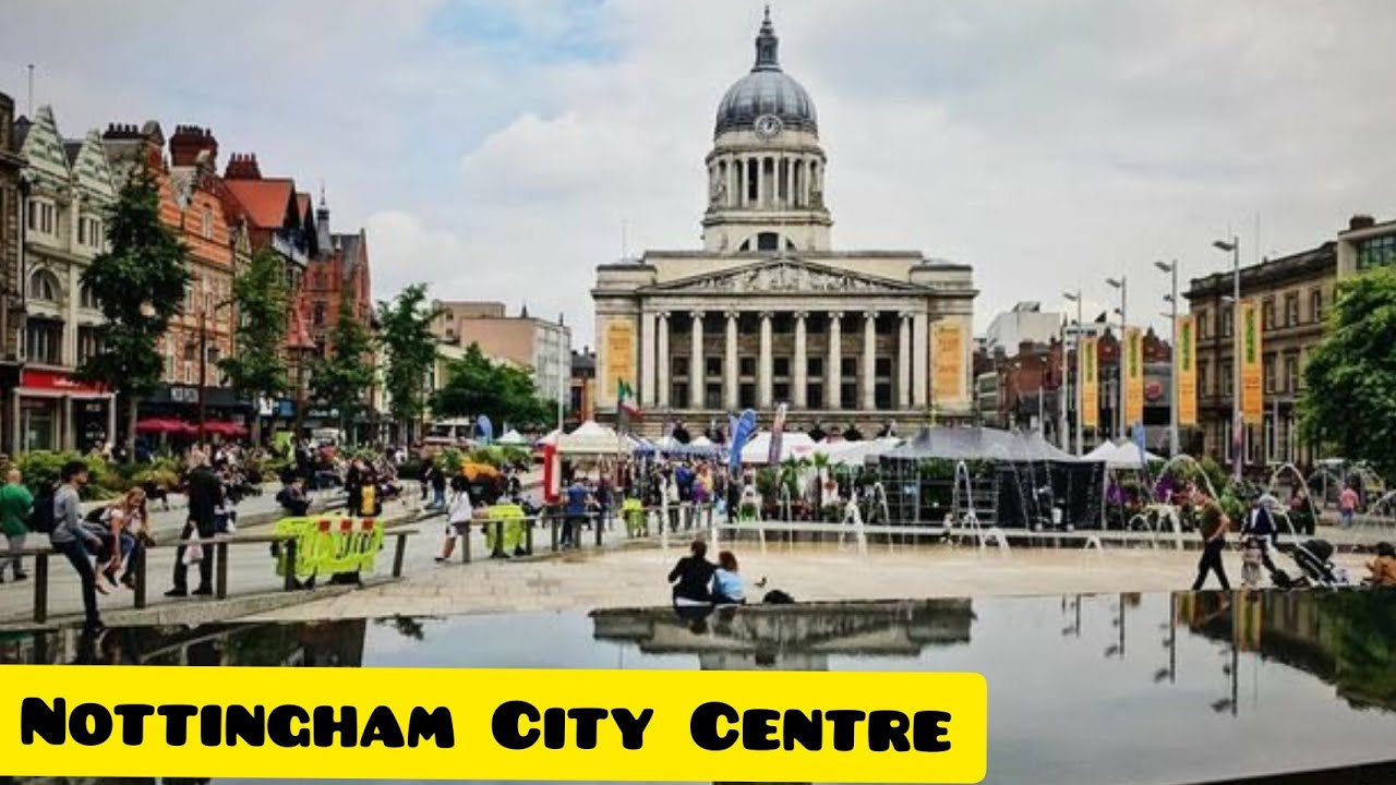 Nottingham City | Must Places in United Kingdom | Birmingham vs Nottingham | UK City Vlog