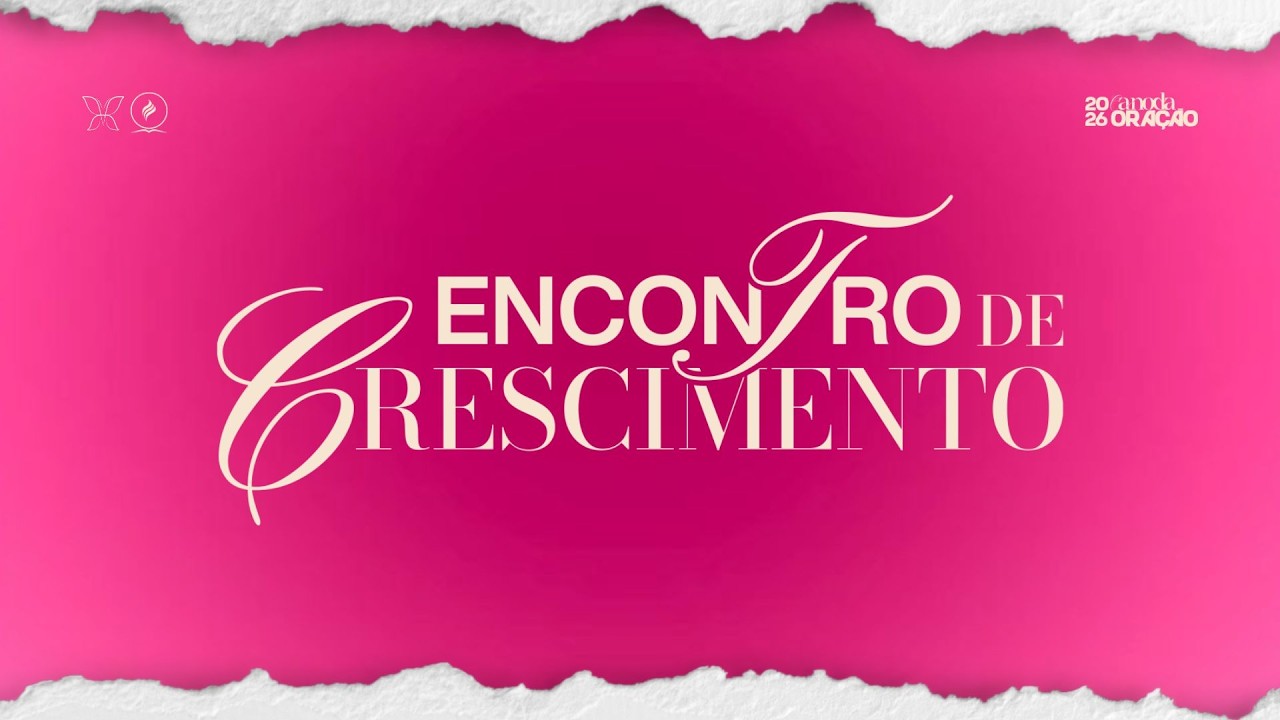 ENCONTRO DE CRESCIMENTO | 03/03/2026