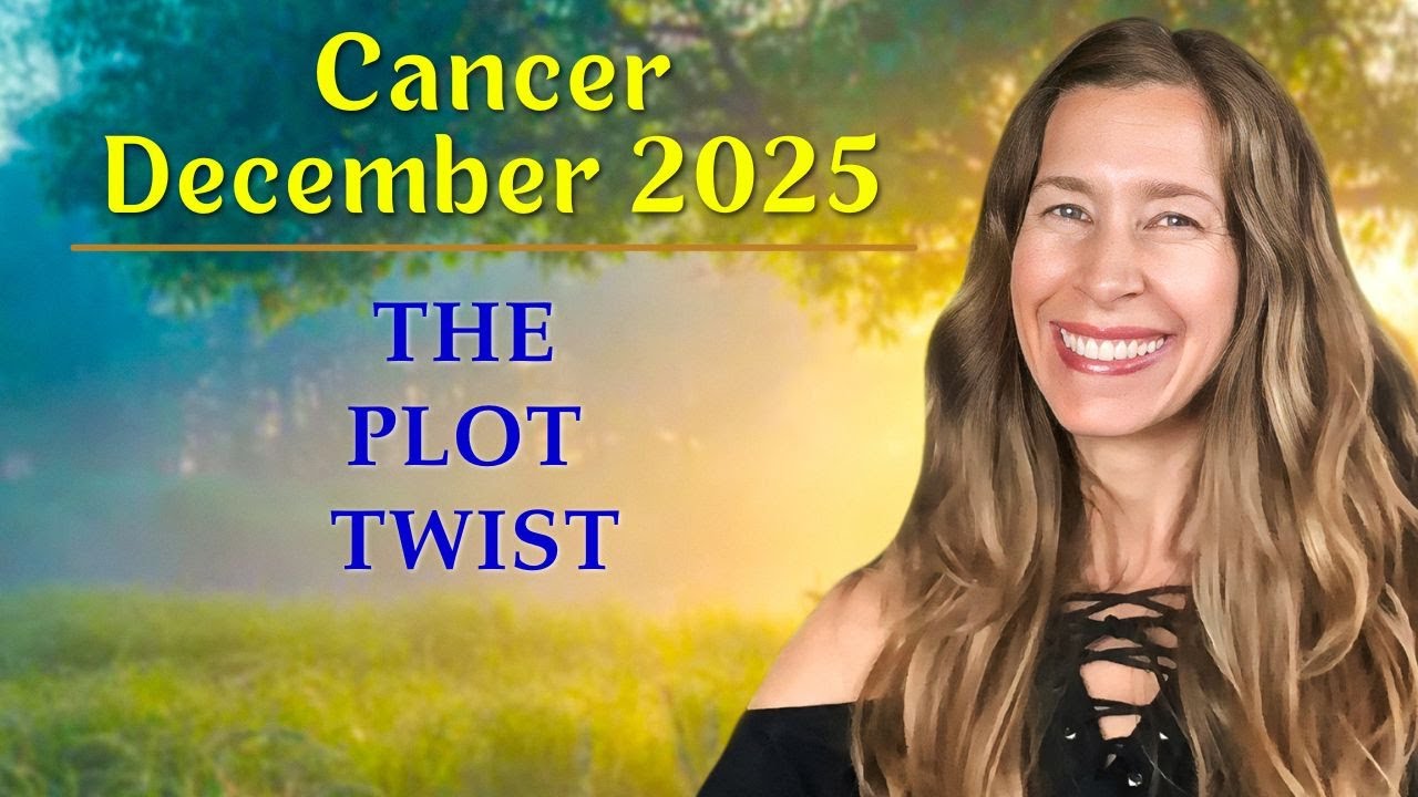 Cancer December Astrology. THE PLOT TWIST. (Horoscope Forecast)