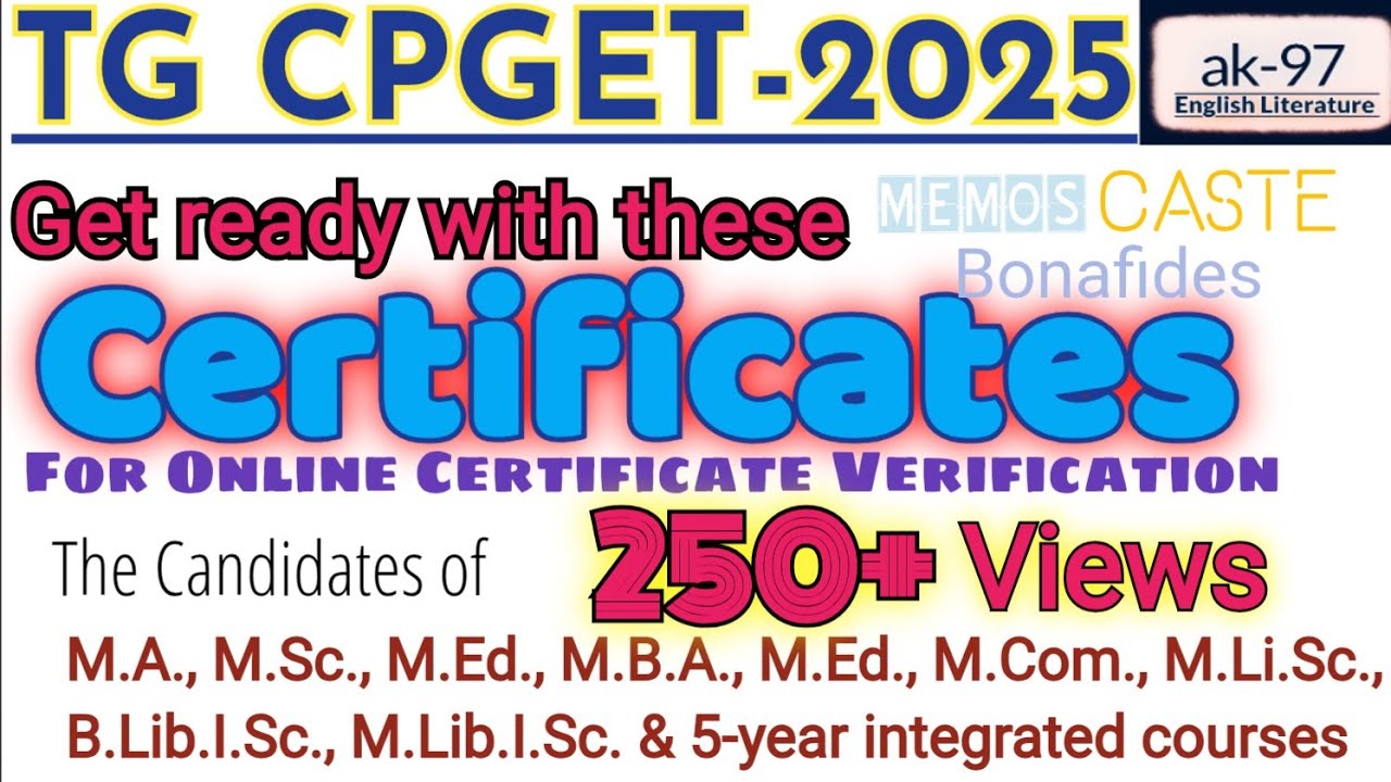 Get Ready with these Certificates : Certificates required : TG CPGET-2025 Certificate Verification 