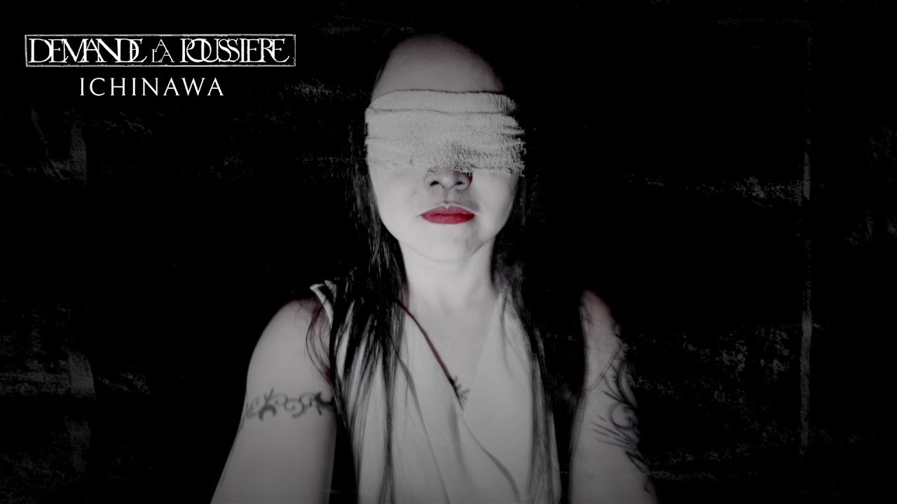 DEMANDE &Agrave; LA POUSSI&Egrave;RE - Ichinawa (OFFICIAL VIDEO)