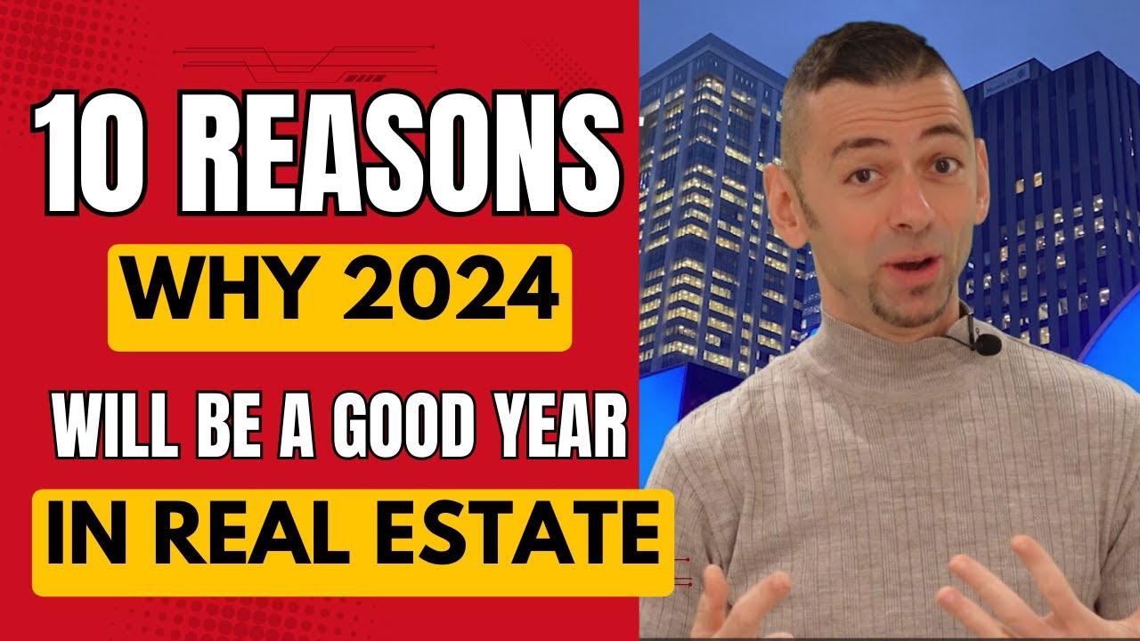 10 Reasons 2024 Will Be  A Good Year In Toronto Real Estate