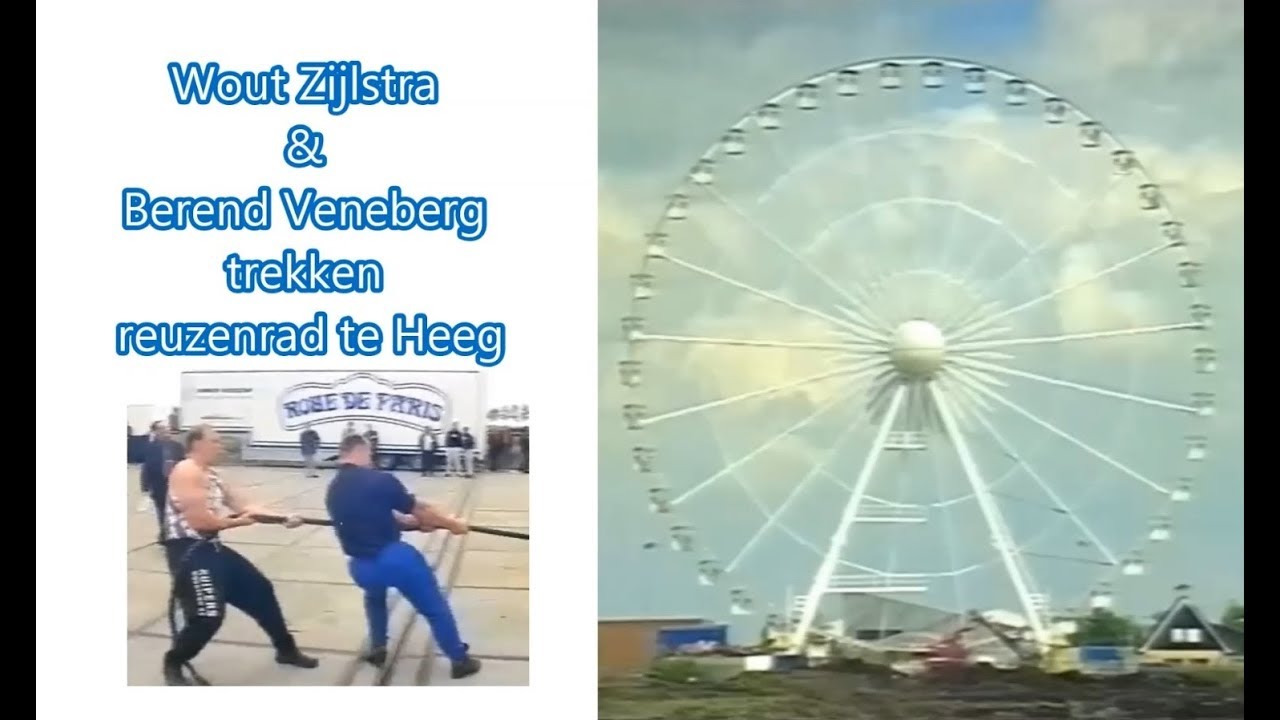 Wout Zijlstra & Berend Veneberg trekken reuzenrad te Heeg
