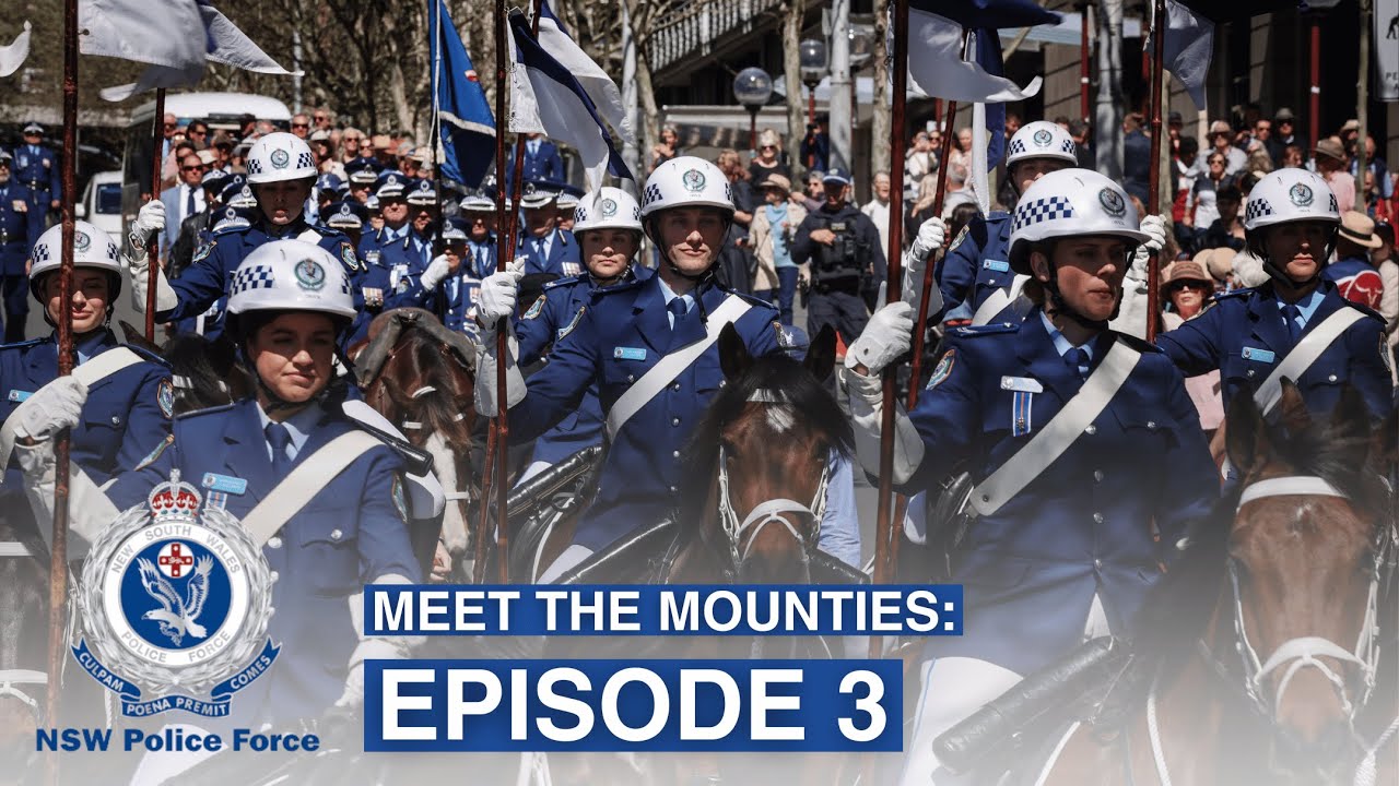 Meet the Mounties: Celebrating 200 Years - NSW Police Force