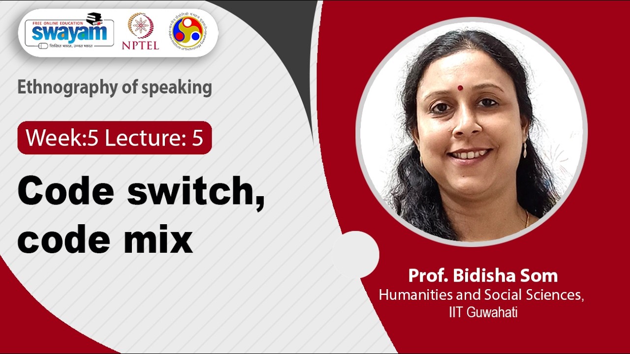 Lec-25: Code switch, code mix