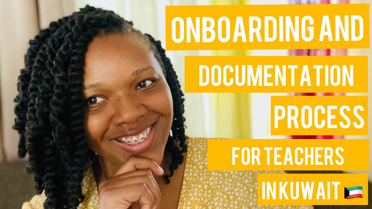 Kuwait Onboarding and Documentation Process for Teachers