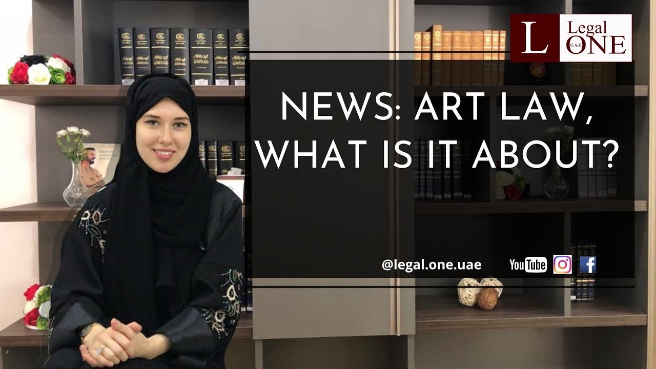 NEWS: ART LAW, what is it about?