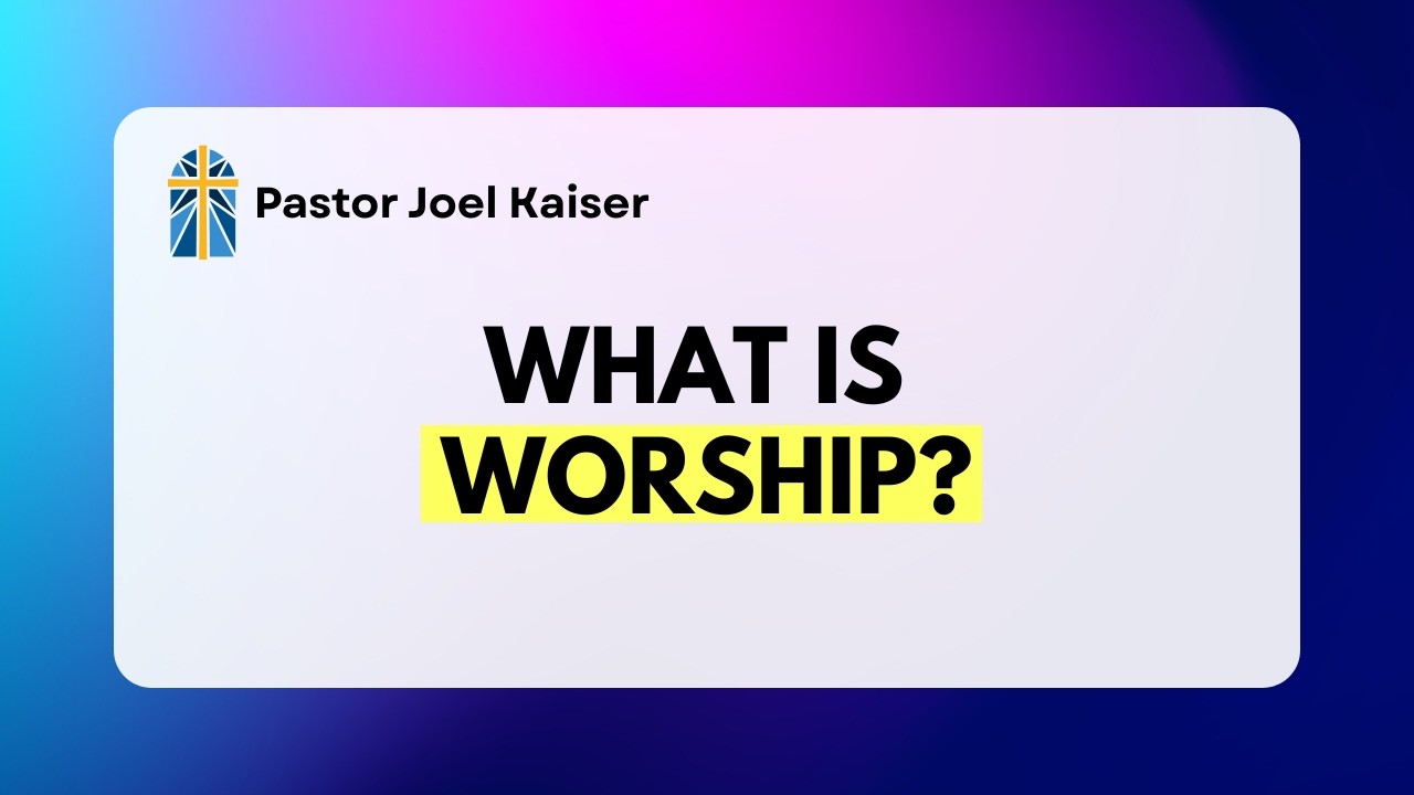 What Is Worship?