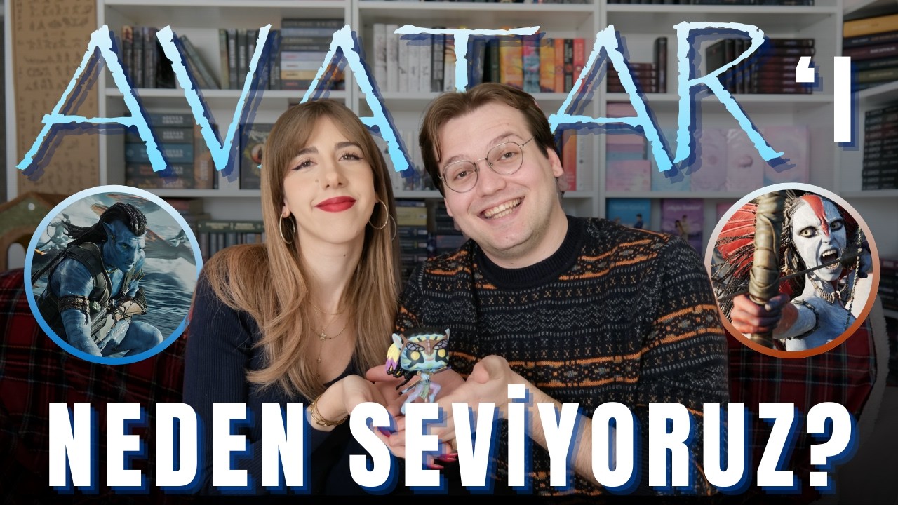 Avatar'ı Neden Seviyoruz? (Spoiler İçerir)