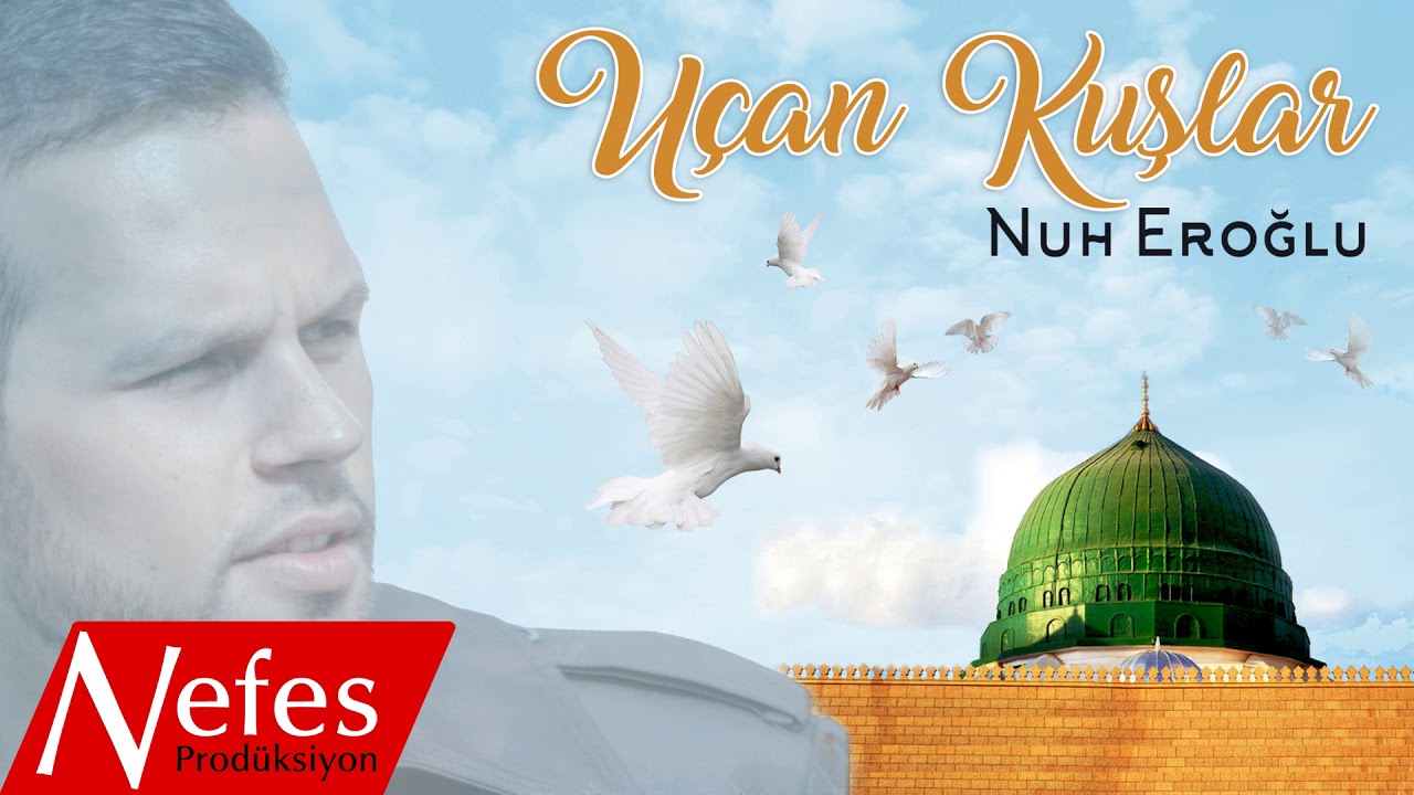 Nuh Eroğlu - Uçan Kuşlar |  2017 Yeni Albüm