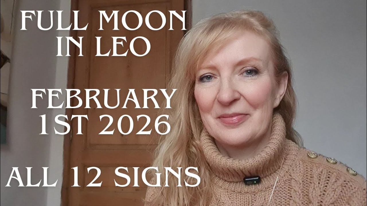 Full Moon in Leo February 1st 2026 ALL 12 SIGNS