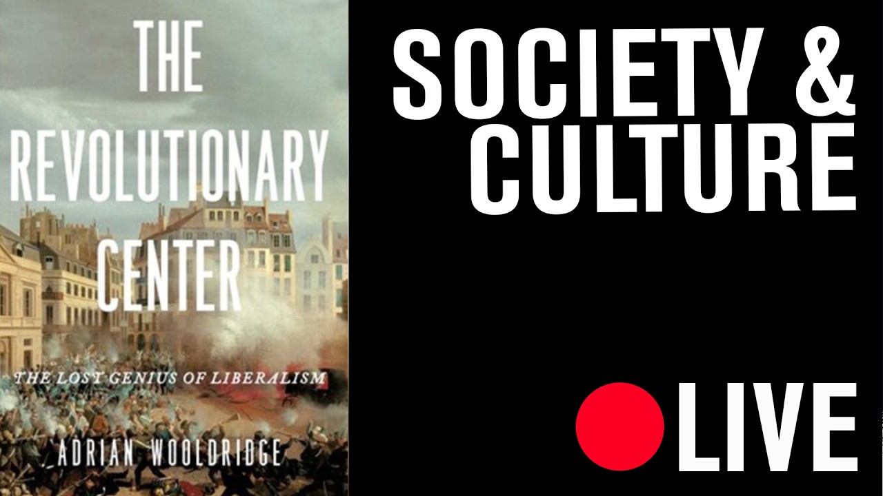 The Revolutionary Center: A Book Event with Adrian Wooldridge