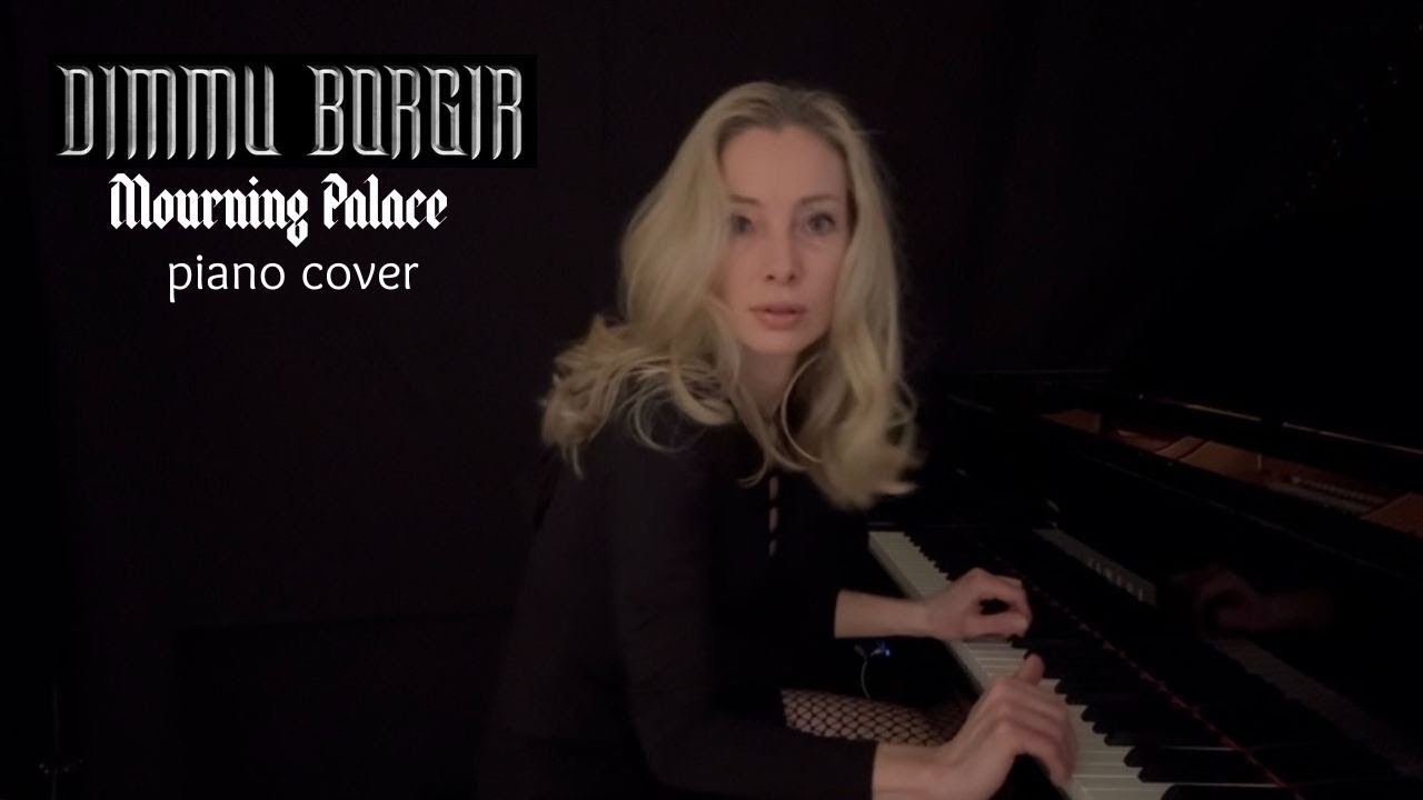 Mourning Palace by Dimmu Borgir (piano cover)