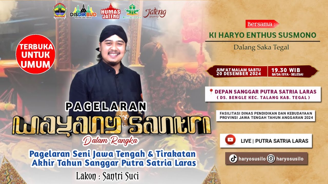 LIVE PAGELARAN SENI JATENG & TIRAKATAN AKHIR TAHUN SANGGAR PUTRA SATRIA LARAS DALANG KI HARYO SUSILO