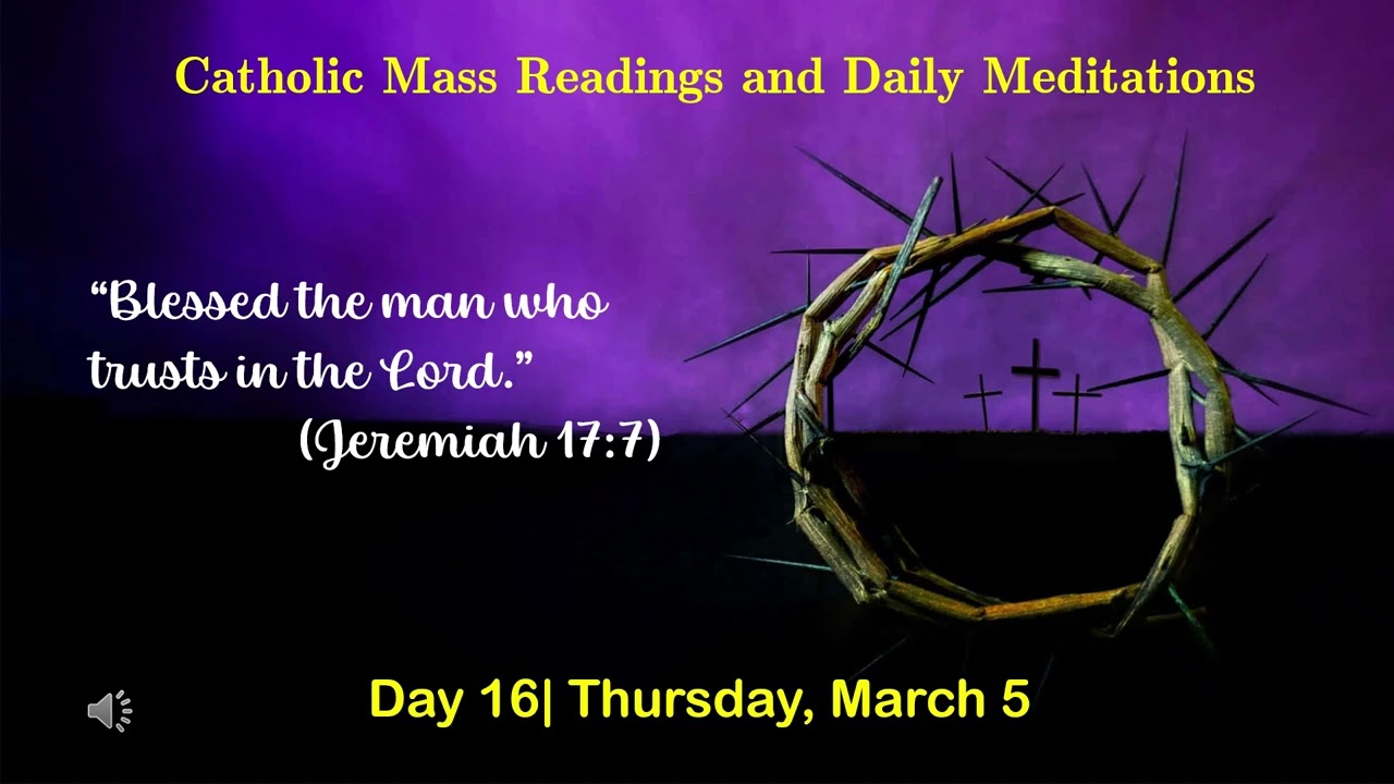 Catholic Readings and Daily Meditations| Lent 2026| Day 16| Thursday, March 5