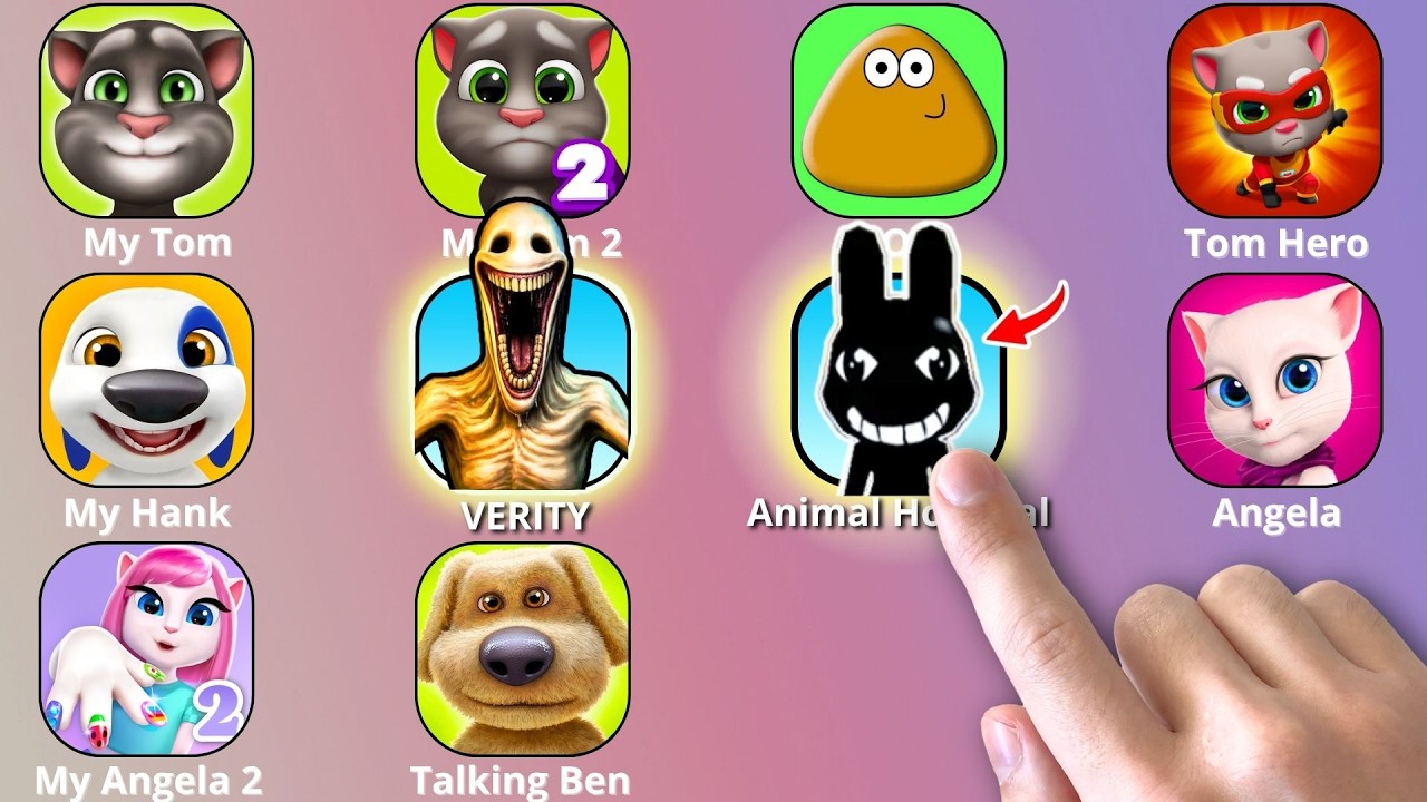 Talking Tom,Animal Hospital,VERITY, Roblox,POU,Talking Angela,My Talking Tom,Talking Tom Hero Dash