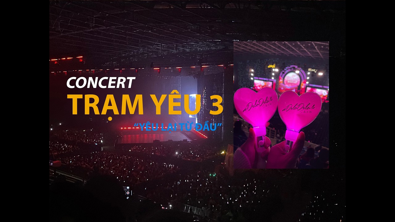 Concert 3 - TRẠM YÊU (FanCam)