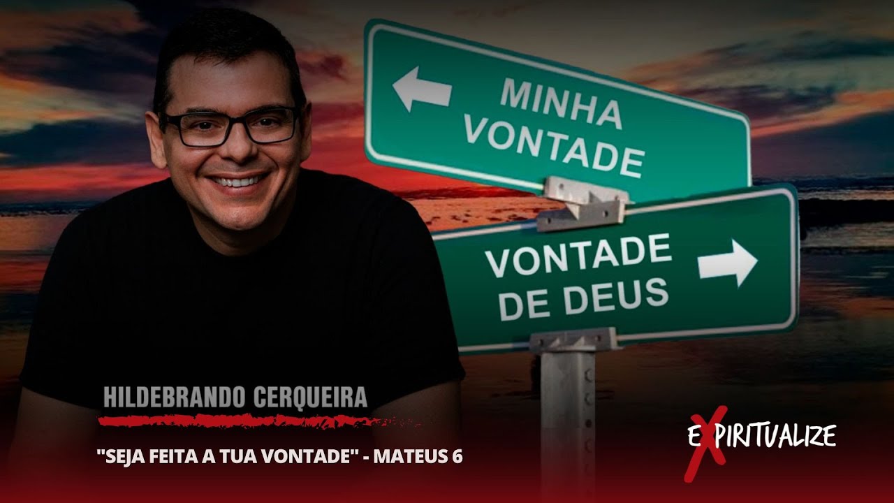 "SEJA FEITA A TUA VONTADE EM 2026" - Mateus 6 | Hildebrando Cerqueira