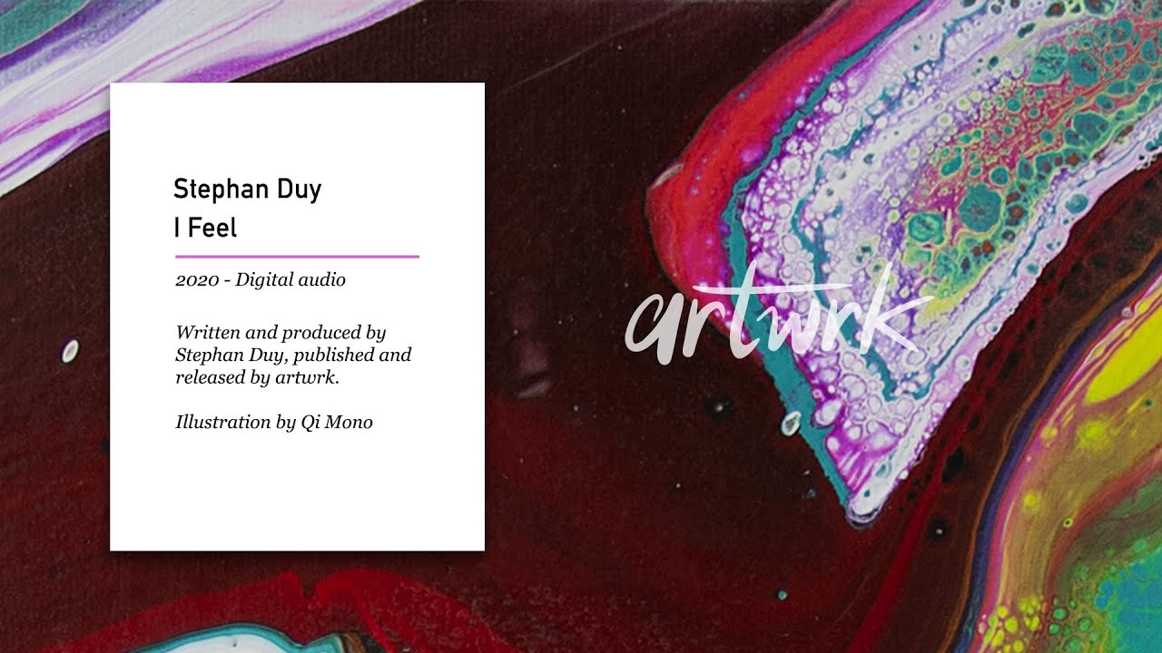 Stephan Duy  - I Feel [artwrk]